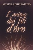 L&quote;anima dai fili d&quote;oro (eBook, ePUB)