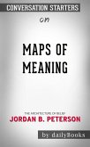 Maps of Meaning: The Architecture of Belief by Jordan B. Peterson   Conversation Starters (eBook, ePUB)