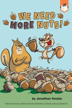 We Need More Nuts! - Fenske, Jonathan
