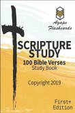 Bible Scripture Study - 100 of the Most Important and Useful Bible Verses: Perfect for Memorizing Scripture