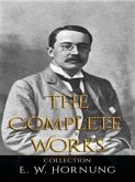 E .W. Hornung: The Complete Works (eBook, ePUB)