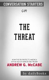 The Threat: How the FBI Protects America in the Age of Terror and Trump by Andrew G. McCabe   Conversation Starters (eBook, ePUB)