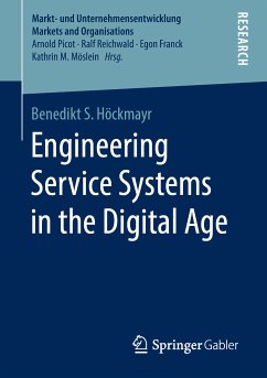 Engineering Service Systems in the Digital Age (eBook, PDF) - Höckmayr, Benedikt S.