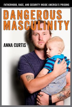 Dangerous Masculinity - Curtis, Anna