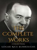 Edgar Rice Burroughs: The Complete Works (eBook, ePUB)