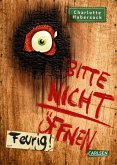 Feurig! / Bitte nicht öffnen Bd.4 (eBook, ePUB)