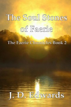 The Soul Stones of Faerie - Edwards, J. D.
