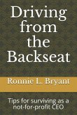 Driving from the Backseat: Tips for Surviving as a Not-For-Profit CEO