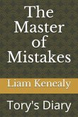 The Master of Mistakes: Tory's Diary