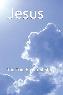 Jesus: The True Beautiful Story - Kathir, Ibn
