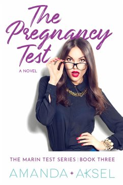 The Pregnancy Test (The Marin Test Series, #3) (eBook, ePUB) - Aksel, Amanda