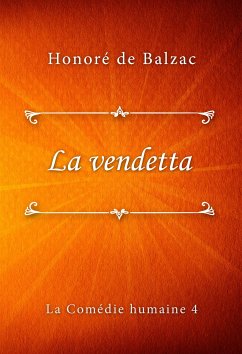 La vendetta (eBook, ePUB) - de Balzac, Honoré
