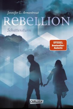 Rebellion. Schattensturm / Revenge Bd.2 (eBook, ePUB) - Armentrout, Jennifer L.