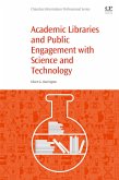 Academic Libraries and Public Engagement With Science and Technology (eBook, ePUB)