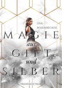 Magie aus Gift und Silber (eBook, ePUB) - Rosenbecker, Lisa