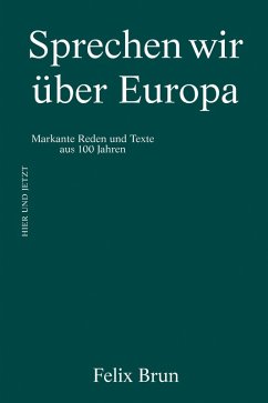 Sprechen wir über Europa (eBook, ePUB) - Brun, Felix