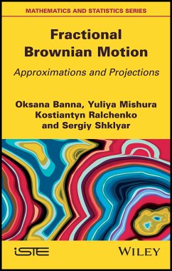 Fractional Brownian Motion (eBook, PDF) - Banna, Oksana; Mishura, Yuliya; Ralchenko, Kostiantyn; Shklyar, Sergiy