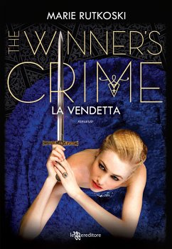 The Winner's Crime – La vendetta (eBook, ePUB) - Rutkoski, Marie