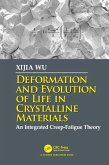 Deformation and Evolution of Life in Crystalline Materials (eBook, PDF) Deformation and Evolution of Life in Crystalline Materials (eBook, PDF)