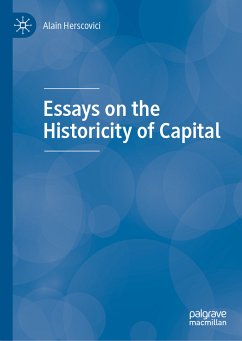 Essays on the Historicity of Capital (eBook, PDF) - Herscovici, Alain