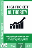 High Ticket Authority (eBook, ePUB) High Ticket Authority (eBook, ePUB)