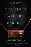 Soon the Light Will Be Perfect (eBook, ePUB) Soon the Light Will Be Perfect (eBook, ePUB)