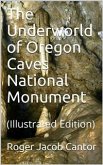 The Underworld of Oregon Caves National Monument (eBook, PDF)