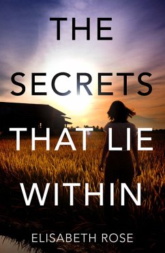 The Secrets that Lie Within (Taylor's Bend, #1) (eBook, ePUB) - Rose, Elisabeth