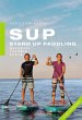 SUP - Stand Up Paddling (eBook, ePUB) - Bild 1