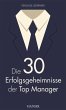 Die 30 Erfolgsgeheimnisse der Top... - Bild 1