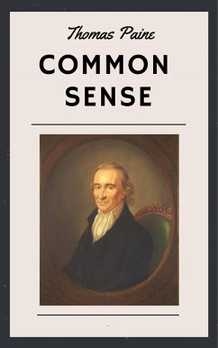 Thomas Paine: Common Sense (eBook, ePUB) - Paine, Thomas