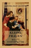 Kleine Frauen, Band 1: Jugendträume (eBook, ePUB)