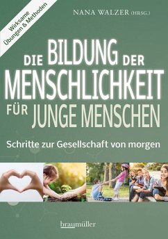 Die Bildung der Menschlichkeit für junge Menschen (eBook, ePUB)