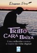 Tribo Cara Baixa (eBook, ePUB) - Bild 1