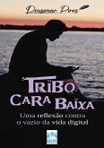 Tribo Cara Baixa (eBook, ePUB)