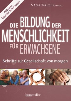 Die Bildung der Menschlichkeit für Erwachsene (eBook, ePUB)