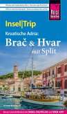 Reise Know-How InselTrip Brac & Hvar mit Split (eBook, PDF)