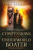 Confessions of the Underworld Boater (eBook, ePUB) Confessions of the Underworld Boater (eBook, ePUB)