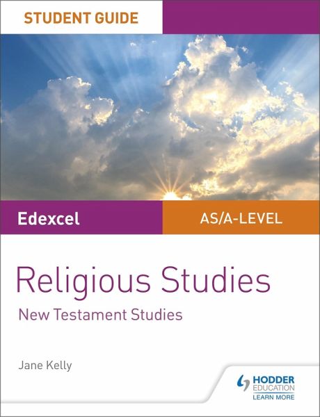 Pearson Edexcel Religious Studies A level/AS Student Guide: New Testament Studies (eBook, ePUB) Pearson Edexcel Religious Studies A level/AS Student Guide: New Testament Studies (eBook, ePUB)