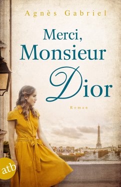 Merci, Monsieur Dior (eBook, ePUB) - Gabriel, Agnès