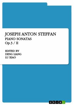 Joseph Anton Steffan. Piano Sonatas Op.3 / II (eBook, PDF) - Liang, Deng
