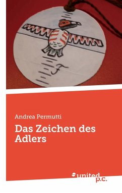 Das Zeichen des Adlers (eBook, PDF) - Permutti, Andrea