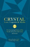 Crystal Lore, Legends & Myths (eBook, ePUB)