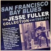 San Francisco Bay Blues: The Jesse Fuller Collecti