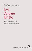 Ich - Andere - Dritte (eBook, PDF)