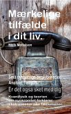 Mærkelige tilfælde i dit liv. Små nysgerrige begivenheder. Anelser. Telepati. Er det også sket med dig? Kvantfysik og teorien om synkronitet forklarer ekstrasensoriske fænomener. (eBook, ePUB)