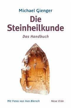 Die Steinheilkunde (eBook, ePUB) - Gienger, Michael