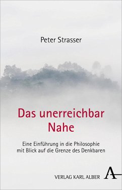 Das unerreichbar Nahe (eBook, PDF) - Strasser, Peter