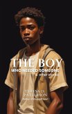 The Boy Who Needed Someone & Other Stories (eBook, ePUB)