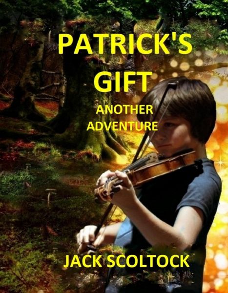 Patrick's Gift (Another Adventure) (eBook, ePUB)